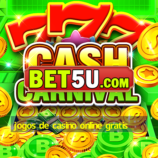 jogos de casino online gratis